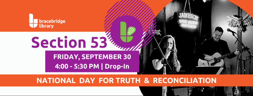 Section: 53 - National Day for Truth and Reconciliation |  Friday, September 30 | 4:00 - 5:30 PM | LIVE MUSIC | FREE 